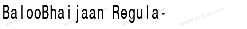 BalooBhaijaan Regula字体转换